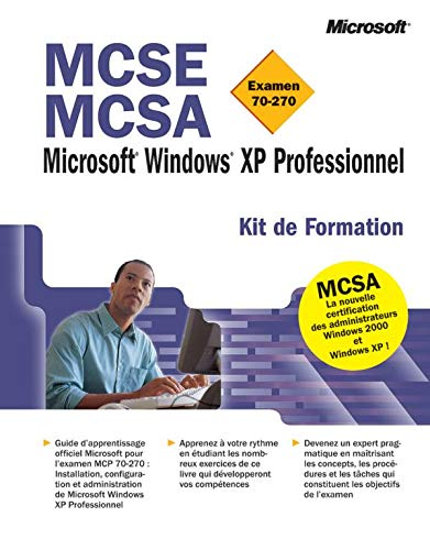 Windows XP Pro : examens MCSE et MCSE 77-270