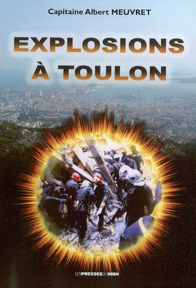 EXPLOSIONS A TOULON