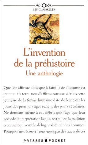 L'Invention de la préhistoire : une anthologie