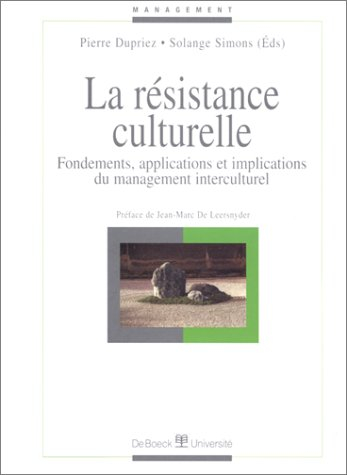 La résistance culturelle : fondements, applications et implications du management interculturel