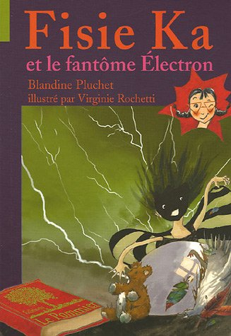 Fisie Ka. Vol. 3. Fisie Ka et le fantôme Electron