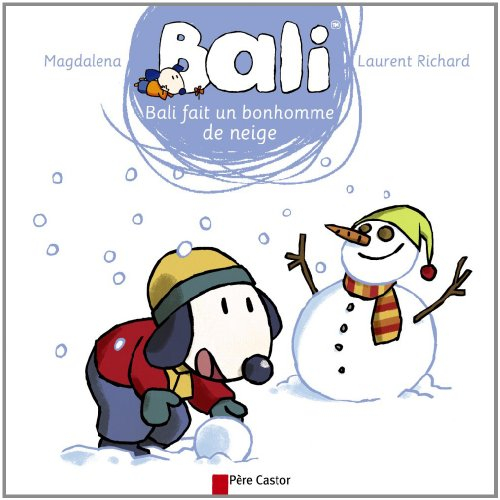 Bali. Vol. 22. Bali fait un bonhomme de neige