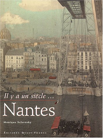 Il y a un siècle, Nantes