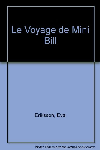 Le Voyage de Mini Bill
