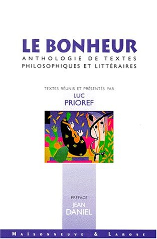 Le bonheur : anthologie