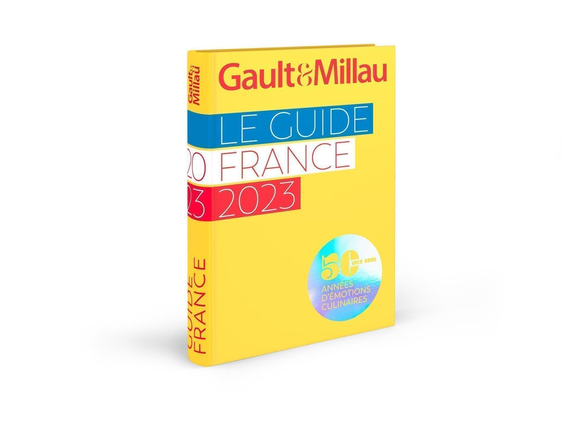 Gault & Millau : le guide France 2023 : 50 années d'émotions culinaires, 1972-2022