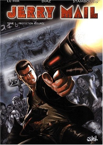 Jerry Mail. Vol. 1. Protection assurée