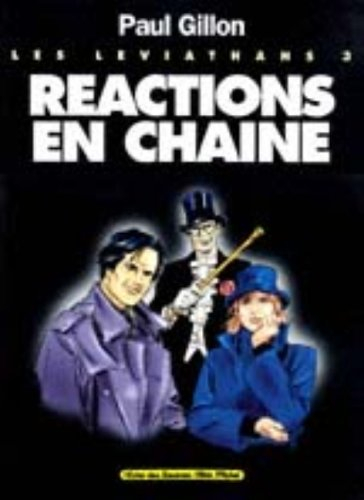 Les léviathans. Vol. 3. Réactions en chaîne