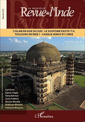 Nouvelle revue de l'Inde (La), n° 10. L'islam en Asie du Sud : le soufisme existe-t-il toujours en I