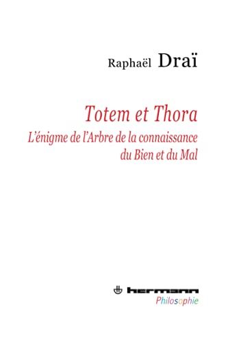 Totem et Thora : l'énigme de l'arbre de la connaissance du bien et du mal
