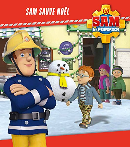 Sam le pompier. Sam sauve Noël