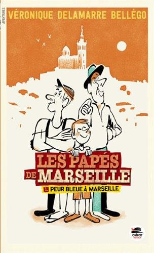 les papés de marseille, tome 1, peur bleue à marseille