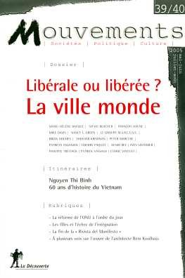 Mouvements, n° 39. Libérale ou libérée ? La ville monde
