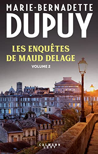 Les enquêtes de Maud Delage. Vol. 2