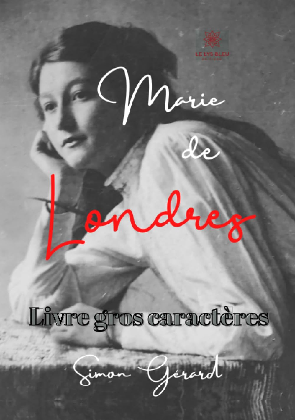 Marie de Londres : Livre gros caractères