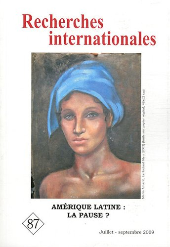 Recherches internationales, n° 87. Amérique latine : la pause ?