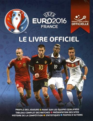 UEFA Euro 2016 France : le livre officiel