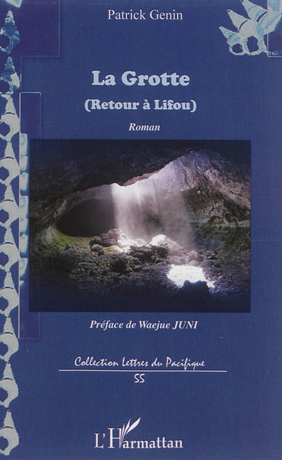 La grotte (retour à Lifou)