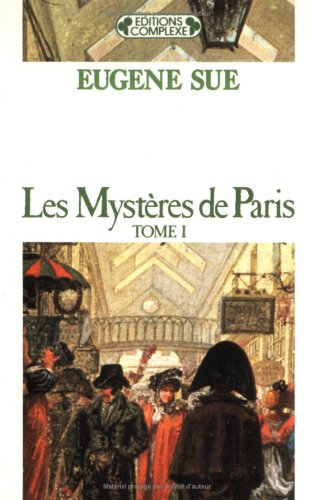 Les Mystères de Paris. Vol. 1