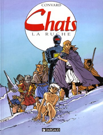 chats, tome 3 : la ruche