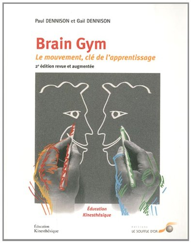 Brain gym : le mouvement, clé de l'apprentissage