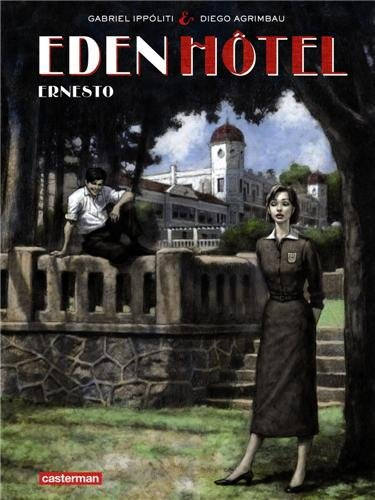 Eden Hôtel. Vol. 01. Ernesto