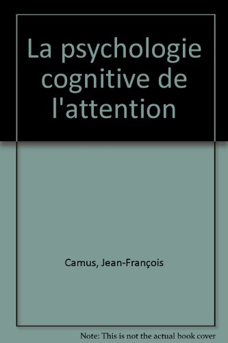 La psychologie cognitive de l'attention
