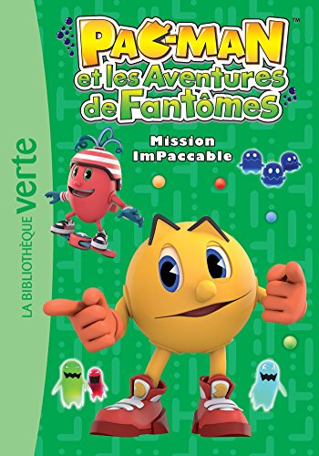 Pac-Man et les aventures de fantômes. Vol. 4. Mission imPaccable