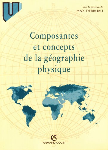 Composantes et concepts de la géographie physique