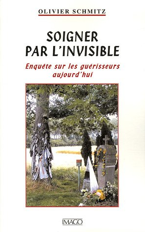 Soigner par l'invisible : enquête sur les guérisseurs aujourd'hui