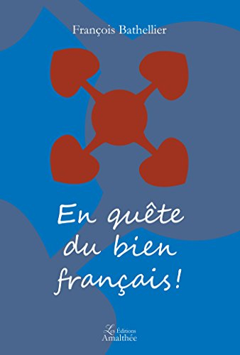 En quête du bien français !