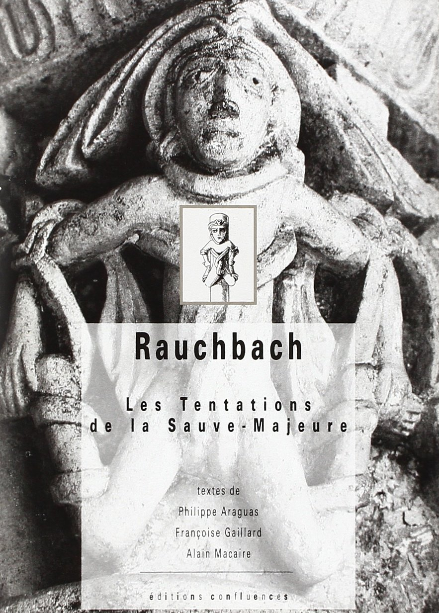 Rauchbach : les tentations de la Sauve-Majeure