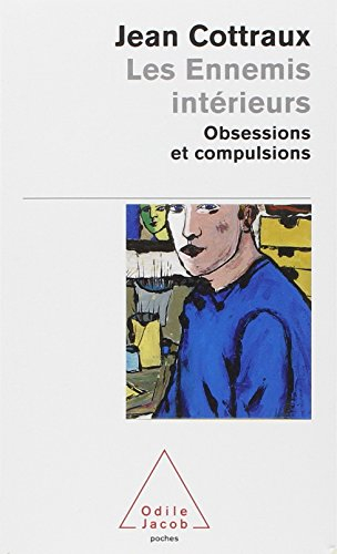 Les ennemis intérieurs : obsessions et compulsions