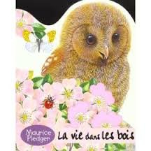 La vie dans les bois