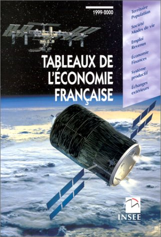 tableaux de l'economie francaise. edition 1999-2000