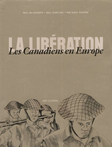 la liberation les canadiens en europe