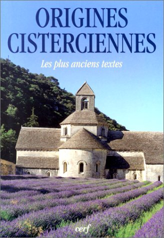 Origines cisterciennes : les plus anciens textes