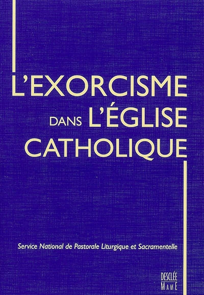 L'exorcisme dans l'Eglise catholique