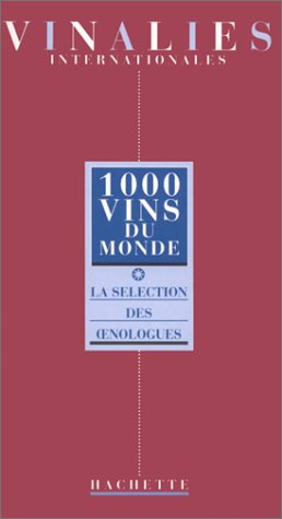 1000 vins du monde : vinalies internationales