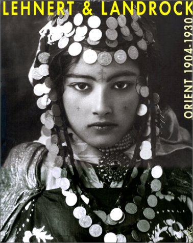 Lehnert and Landrock : Orient 1904-1930