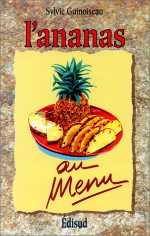 L'ananas au menu