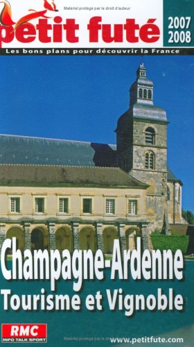 Champagne-Ardenne : tourisme et vignoble : 2007-2008