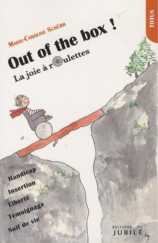 Out of the box ! : la joie à roulettes