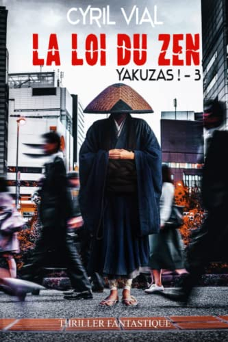 La loi du zen: Yakuzas ! - 3 -