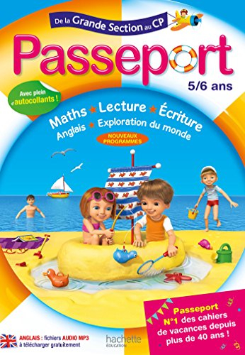 Passeport de la grande section au CP, 5-6 ans : maths, lecture, écriture, anglais, exploration du mo