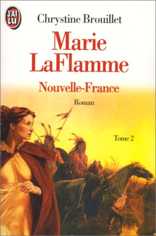 Marie LaFlamme. Vol. 2. Nouvelle-France