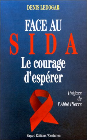Face au sida, le courage d'espérer