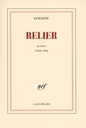 Relier : poèmes, 1938-1996