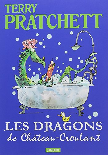 Les dragons de Château-Croulant : et autres histoires