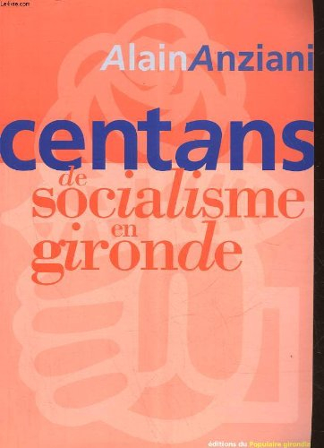 cent ans de socialisme en gironde
